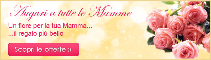 Fiori per Festa della Mamma